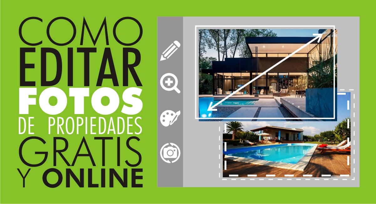 Como Editar Fotos de Propiedades Online y Gratis Como Editar Fotos de Propiedades Online y Gratis