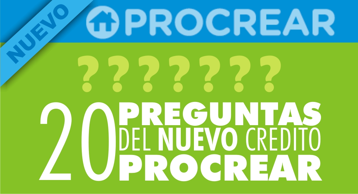 Nuevo PROCREAR: 20 Preguntas Nuevo PROCREAR: 20 Preguntas